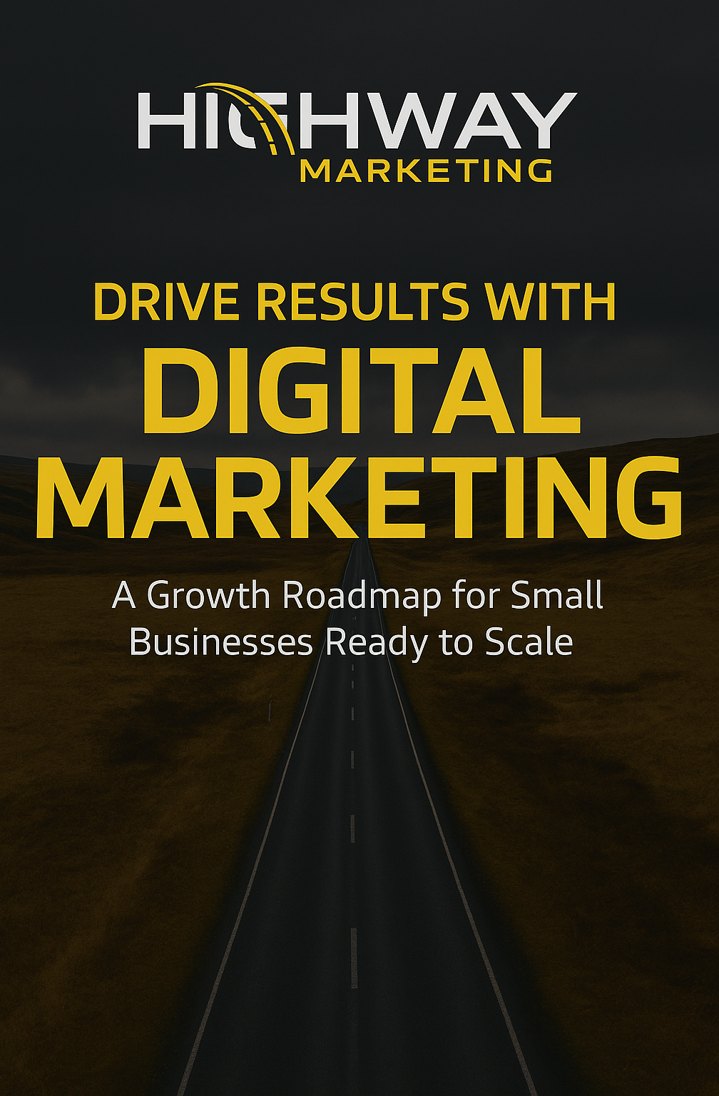 Cover image with the title 'Drive Results with Digital Marketing' representing HighWay Marketing's growth roadmap for small businesses.
